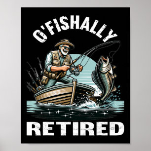 Funny O'fishally Gepensioneerd T-shirt voor Pensio Poster