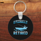 Funny O'fishally Retired Gift For Retired Fishing  Sleutelhanger (Voorkant)