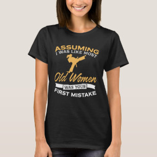 Funny Old Women Taekwondo Lovers T-shirt