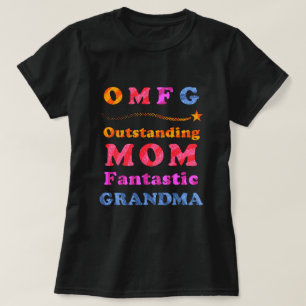Funny OMFG Uitstekende mama Fantastic Grandma Humo T-shirt
