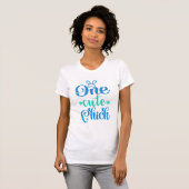 Funny One Cute Chick T-shirt (Voorkant volledig)