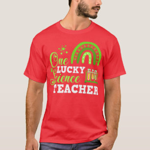 Funny One Lucky Science Teacher St. T-shirt