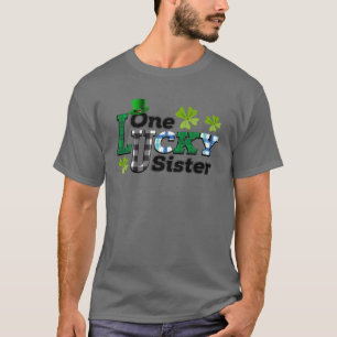 Funny One Lucky Sister Familie St Patrick's Day Qu T-shirt