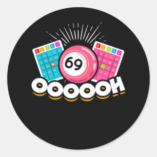 Funny Oooooh 69 Queen Bingo Fan LGBT Ronde Sticker