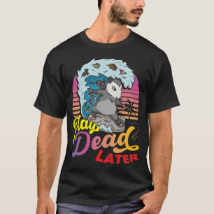 Funny Opossum 80's Play Dead Later Surfing Possum T-shirt