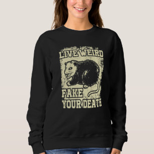Funny Opossum Possum T-shirt Live Weird Fake je De