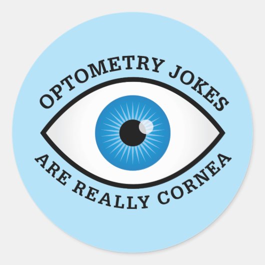 Funny Optometry Cornea Jokes Ronde Sticker (Voorkant)