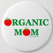 Funny Organic Mam Gardening Button (Voorkant)
