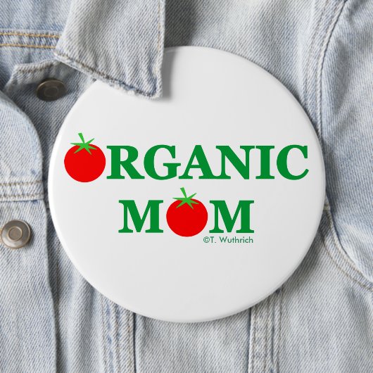 Funny Organic Mam Gardening Button (In situ)