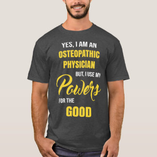 Funny Osteopathic Physician 1 T-shirt