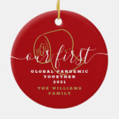 Funny Our First Global Pandemic Covid Holiday Cera Keramisch Ornament (Achterkant)
