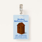 Funny Out House School Bathroom Hall Pass Badge (Achterkant met clip)