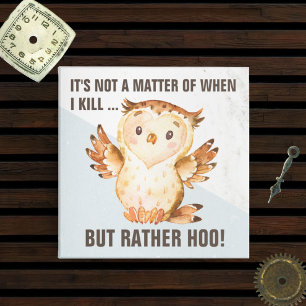 Funny Owl Pun   Sarcasm Magneet