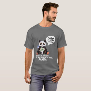 Funny Panda against Racism Black White en Asian T-shirt
