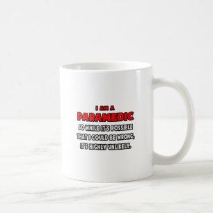 Funny Paramedic ... Zeer onwaarschijnlijk Koffiemok