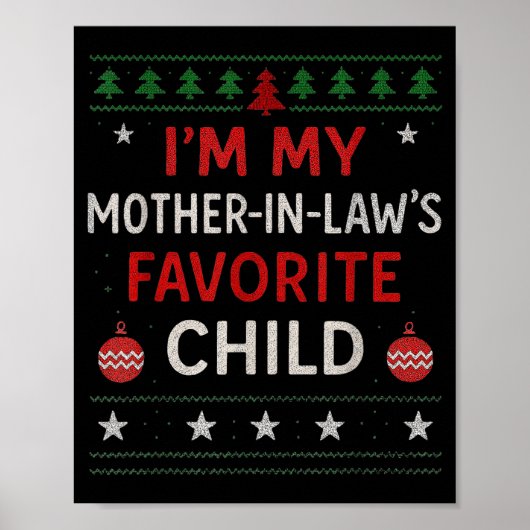 Funny Parent - Im My Mother In Laws Favorite Child Poster (Voorkant)