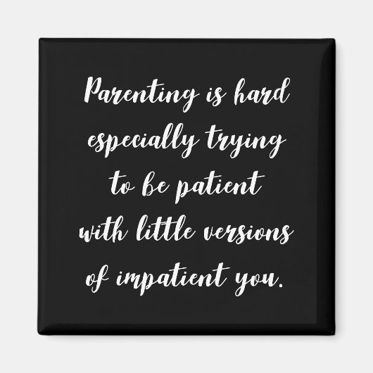 Funny parenting quote, magneet (Voorkant)