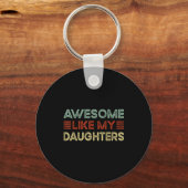 Funny Parents' Day Quote Awesome Like My Daughters Sleutelhanger (Voorkant)
