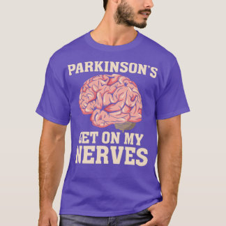 Funny Parkinsons Diseased Humor Gift T-shirt