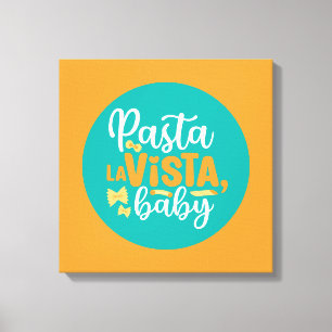 Funny Pasta La Vista Retro Kitchen Typografie Art Canvas Afdruk