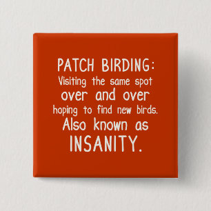 Funny Patch Birding is ongezond Vierkante Button 5,1 Cm