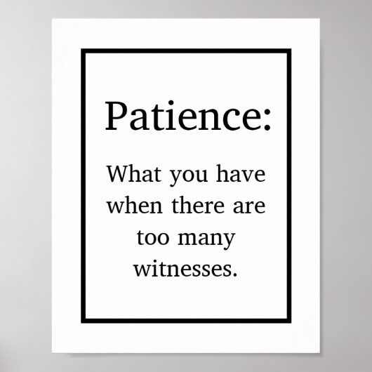 Funny Patience Definition Joke Poster (Voorkant)