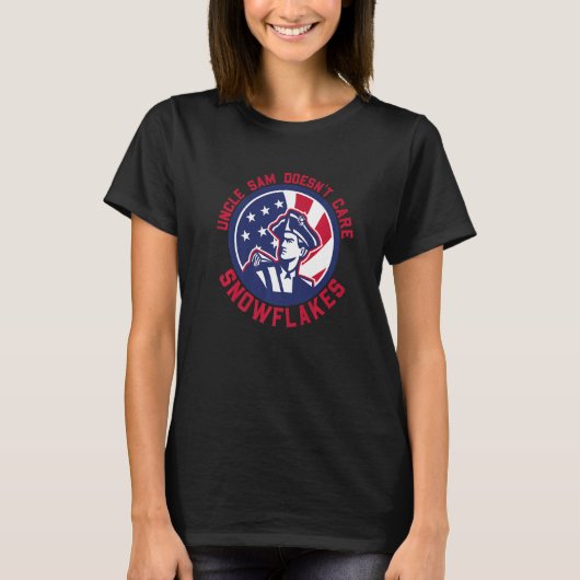 Funny Patriotic Uncle Sam Doesn't Care Snowflakes  T-shirt (Voorkant)