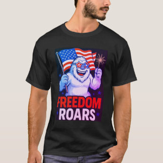 Funny Patriotic Yeti “FREEDOM ROARS” 4th of July T T-shirt