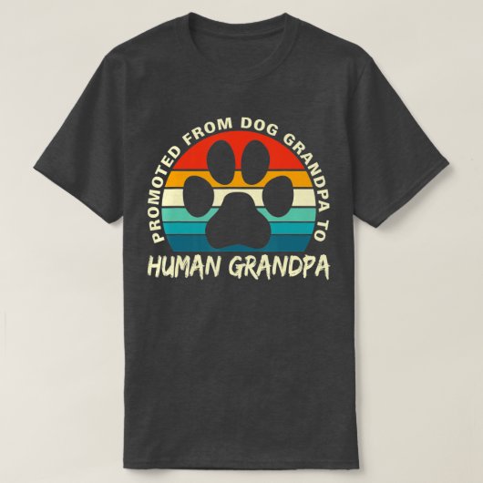 Funny Paw Dog Promoted From Dog Grandpa To Human G T-shirt (Design voorkant)