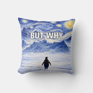 Funny Penguin BUT WHY Pillow Starry Night Kussen