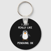 Funny Penguin Quote I Just Really Like Penguins Ok Sleutelhanger (Voorkant)