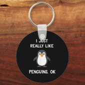 Funny Penguin Quote I Just Really Like Penguins Ok Sleutelhanger (Voorkant)