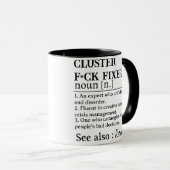 Funny Personalized Cluster F*ck Fixer Mug Definiti (Devant droit)