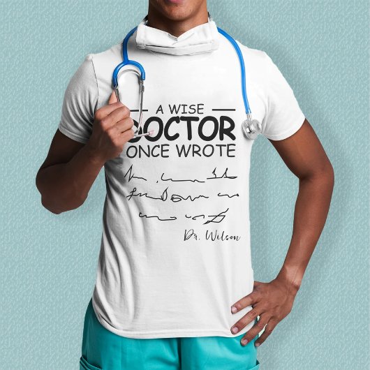 Funny Personalized Doctor grappig doctor gezegde T-shirt