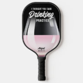 Funny Personalized Drink Practice Roos Wine Pickleball Paddle (Voorkant)