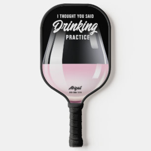 Funny Personalized Drink Practice Roos Wine Pickleball Paddle