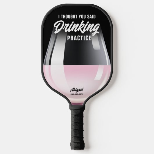 Funny Personalized Drink Practice Roos Wine Pickleball Paddle (Voorkant)