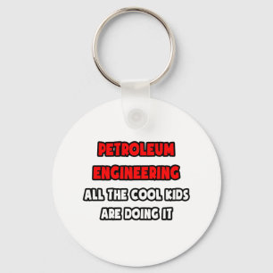 Funny Petroleum Engineer Shirten en Gifts Sleutelhanger