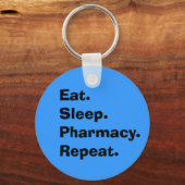 Funny Pharmacist geeft "Eat, Sleep, Pharmacy..." Sleutelhanger (Voorkant)