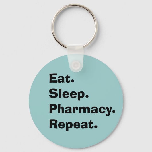 Funny Pharmacist Key chain "Eat, Sleep, Pharmacy" Sleutelhanger (Voorkant)