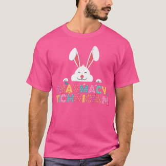 Funny Pharmacy Technicia Bunny Pharmacist Happy E T-shirt