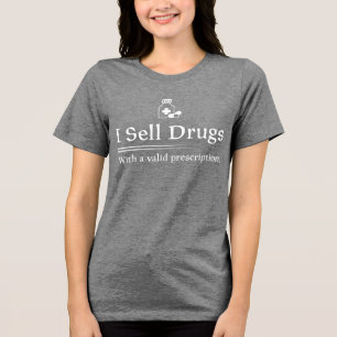 Funny Pharmacy Tri-Blend Shirt