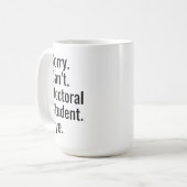 Funny PhD Graduation Gift Doctoral Student Excuse  Koffiemok (Voorkant links)