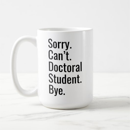 Funny PhD Graduation Gift Doctoral Student Excuse  Koffiemok (Links)