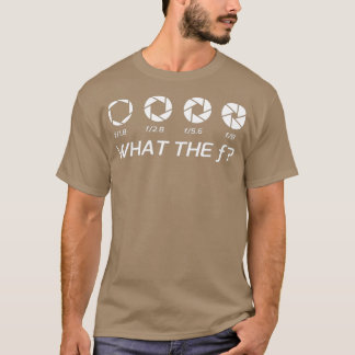 Funny Photography Aperture FStops T-shirt