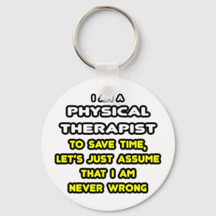 Funny Physical Therapist T-Shirts and Gifts Sleutelhanger
