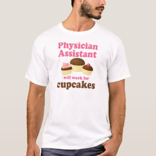 Funny Physician Assistant T-shirt