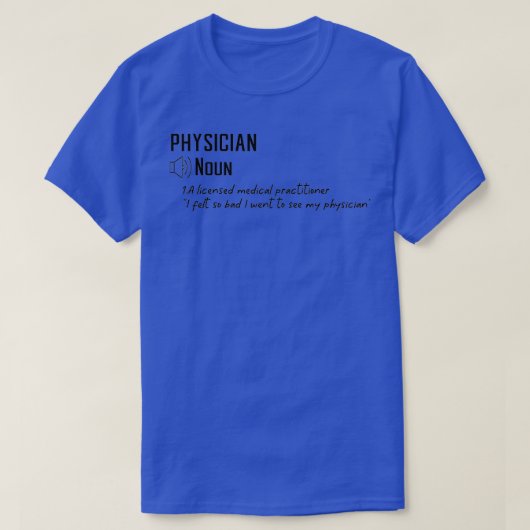 Funny Physician Definition Gift 2 T-shirt (Design voorkant)