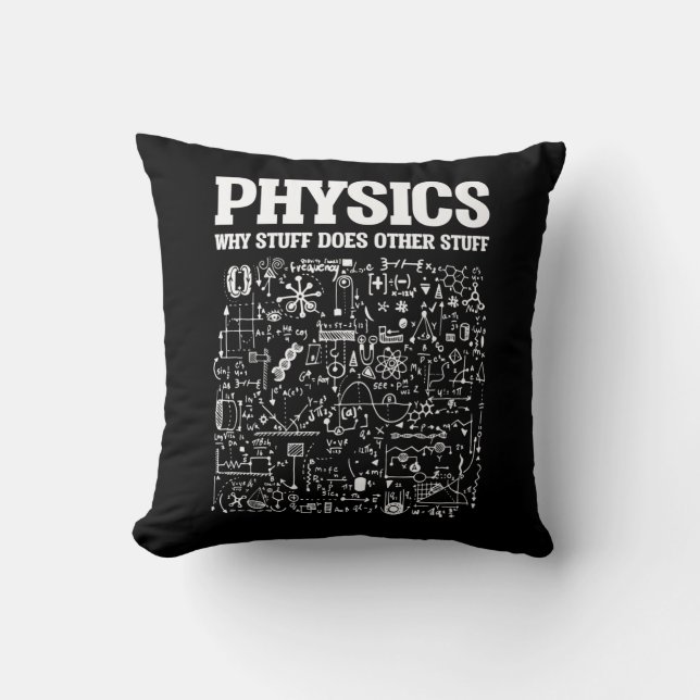 Funny Physicists Teacher Student Physics Science Kussen (Voorkant)
