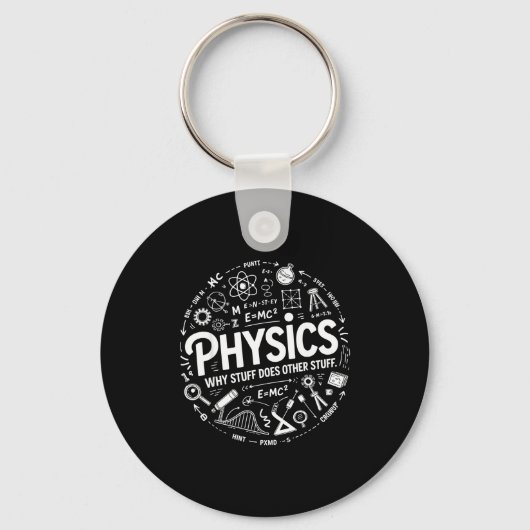 Funny Physics Nerd Science Humor Stem Quote Sleutelhanger (Voorkant)